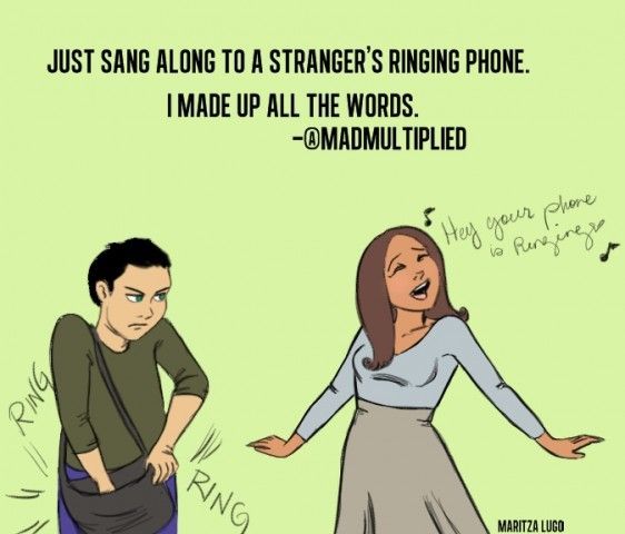 “Just sang along to a stranger’s ringing phone. I made up all the wo