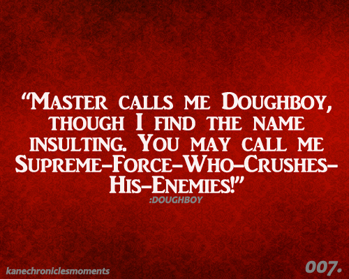 Doughboy ~ Kane Chronicles Moments