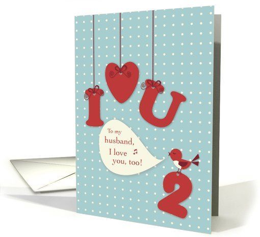 Husband, I Love You, Too, Valentine Red… | Greeting Card Universe