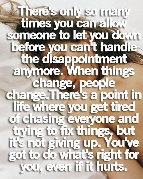 Youve got to do whats right even if it hurts.