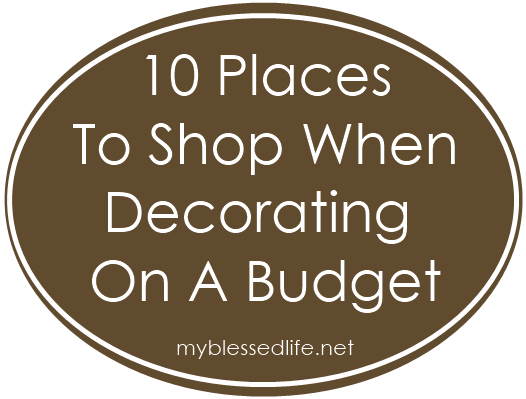 10 Places To Shop When Decorating On A Budget. pin now and look at later