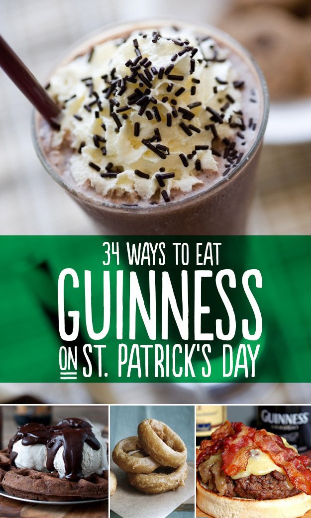 34 Ways To Eat Guinness On St. Patrick's Day