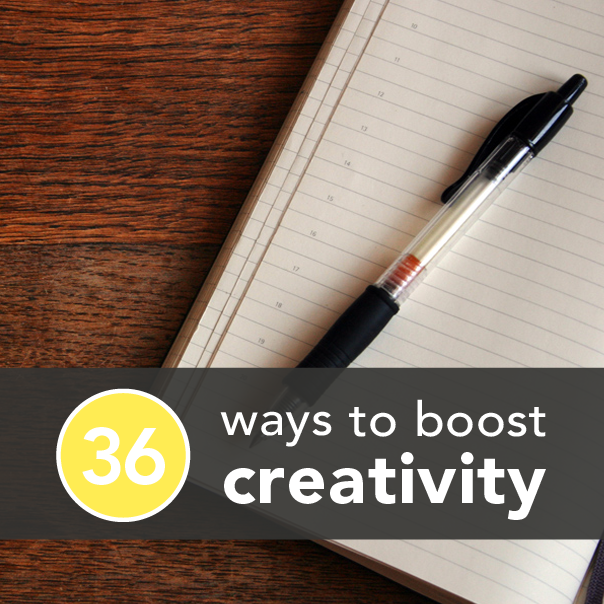 36 Surprising Ways to Boost Creativity For Free…Love it.