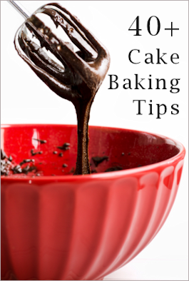 40+ Cake Baking Tips