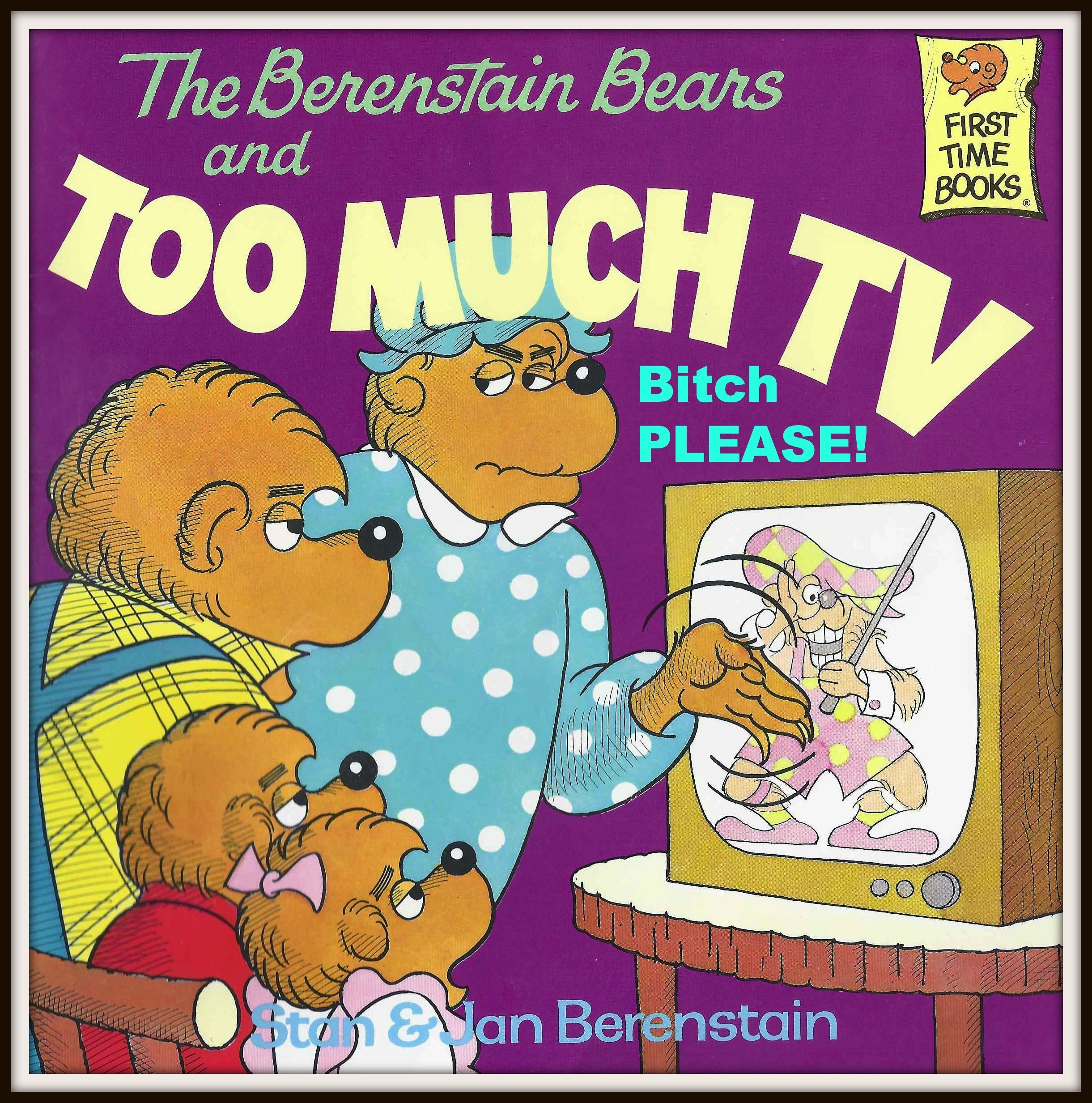A HILARIOUS look at the bitchy subtext in The #Berenstain Bears and Too Much TV