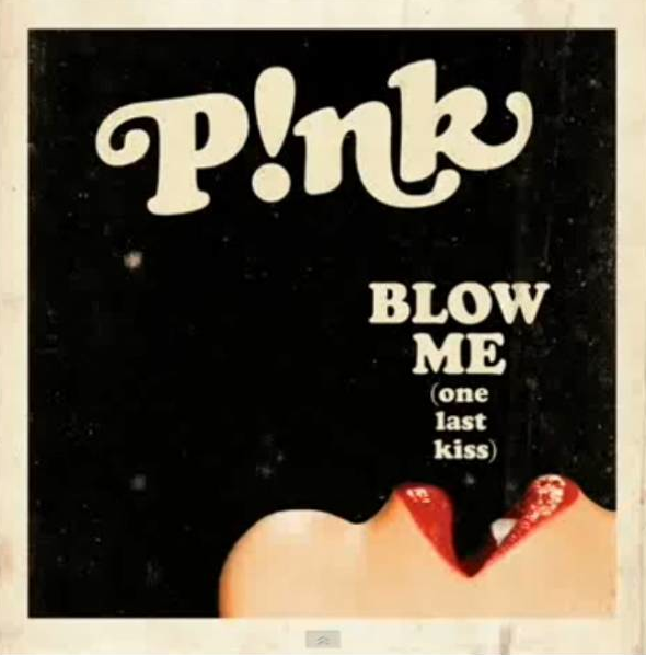 Pink – Blow Me One Last Kiss # 64