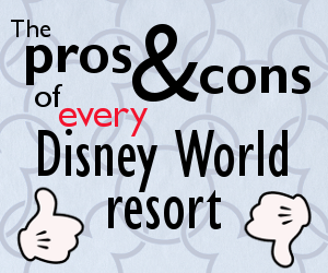 The pros and cons of every Disney World resort