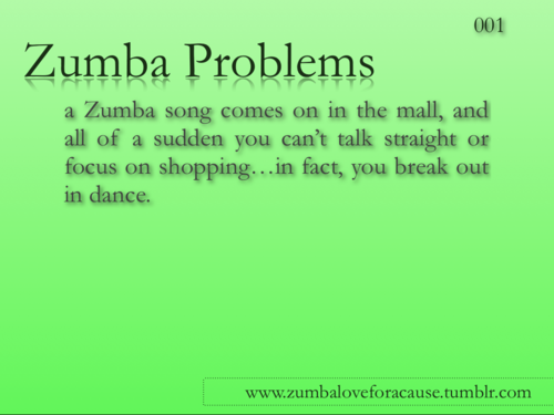 Zumba Problems!