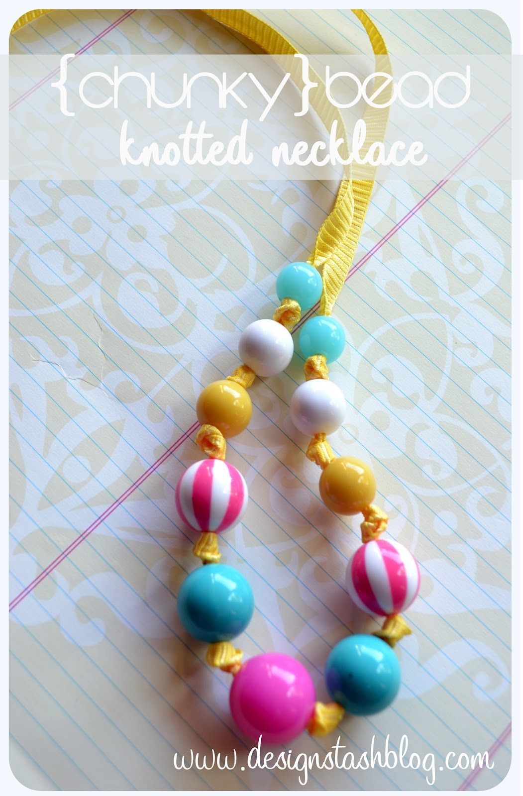 Design Stash: Handmade 101: Chunky Bead Knotted Necklace