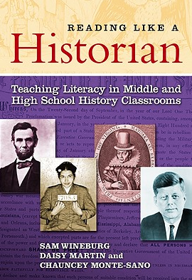 Reading like a Historian: Teaching Literacy in the Middle and High School Histor