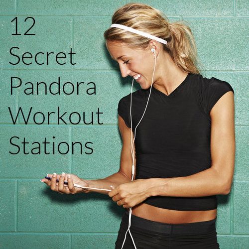 12 Secret Pandora Workout Stations