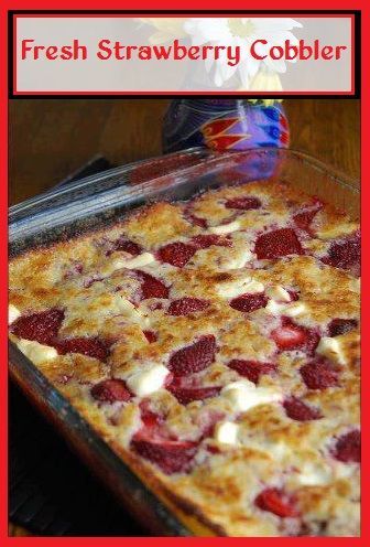 Strawberry Cream Cheese Cobbler:  Try this recipe with other fruits like raspber