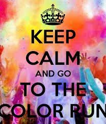 keep calm and go to the color run – Recherche Google