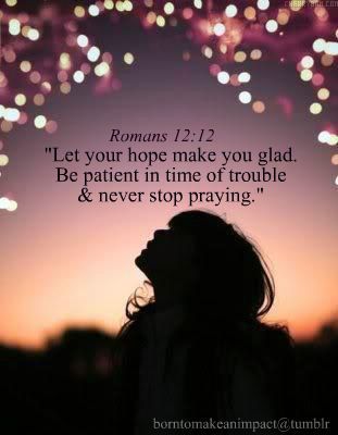 Romans 12:12 love!