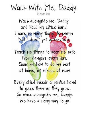 “Walk With Me, Daddy” poem keepsake. think i might suprise him with this one
