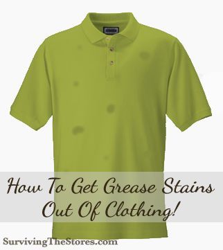 Dont throw away shirts with grease stains before you read this!!  Its so easy to