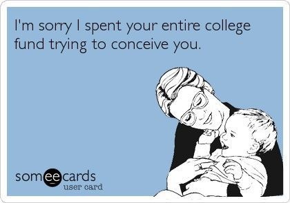 The 30 Best Someecards for Infertility   IVF because sometimes you just need to