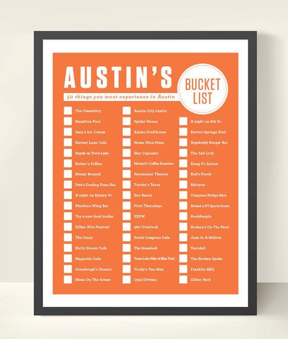 Austin, Texas Bucket List via Etsy. This is awesome! Ive done a little more than