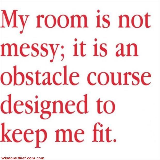 My Room Is Not Messy Funny Cute Quote