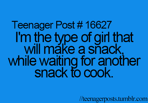 this is my life. I spend my time eating snacks waiting for the time to eat a rea