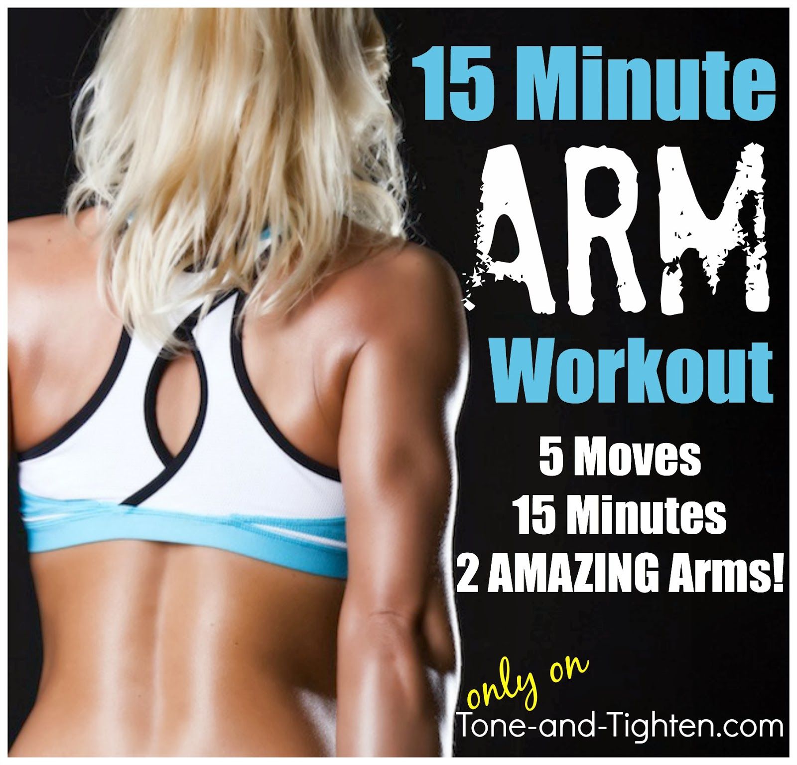 15 Minute At-Home Arm Workout – Sleek and sexy arms in no time! – Tone & Tighten