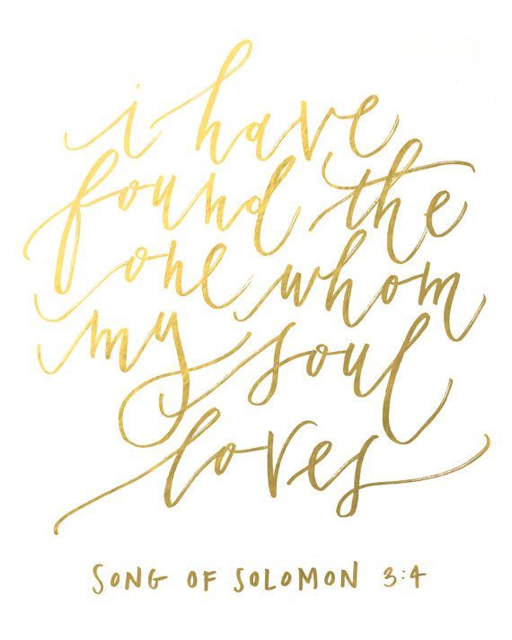 8 x 10 | Gold Foil –  “i have found the one whom my soul loves”
