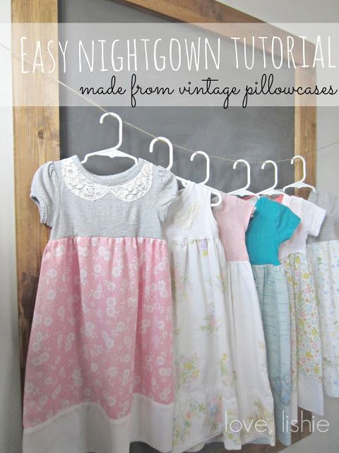 Easy Nightgown Tutorial. These nightgowns cost next to nothing to make and they