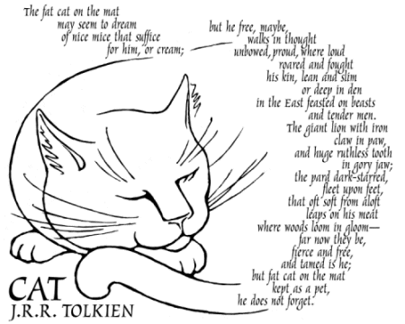 Tolkiens poem “The Cat” OH MY GOSH. I cant handle it!!!!!!!!!!!!!!!!!!!!!!!!!!!!