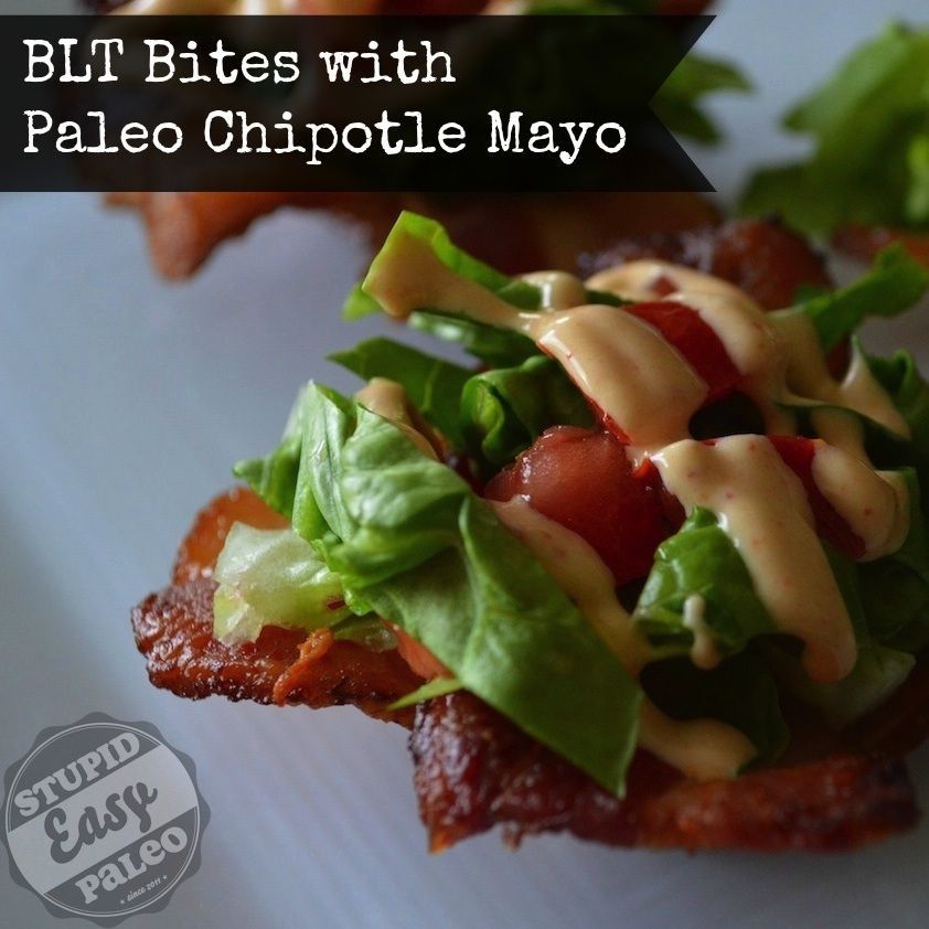 BLT Bites with Chipotle Mayo Stupid
