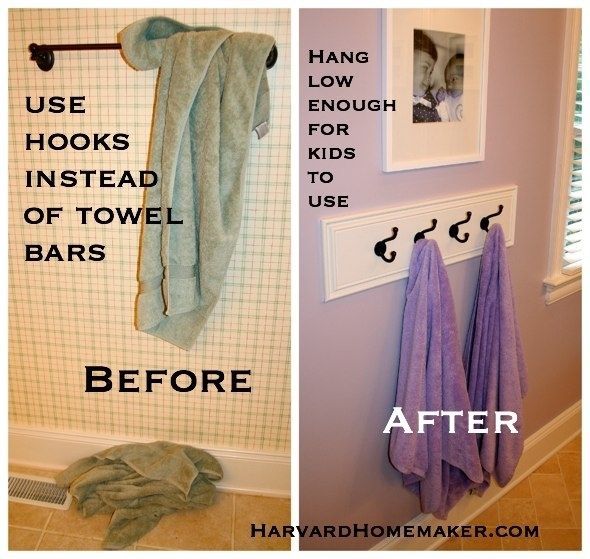 Use hooks, not towel bars.