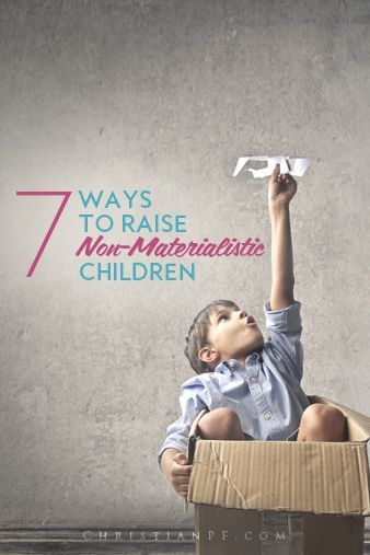 If you want to raise kids who arent always obsessed with the latest and greatest, and who dont wrap their self-esteem in their possessions, then check out some of these tips to raise
