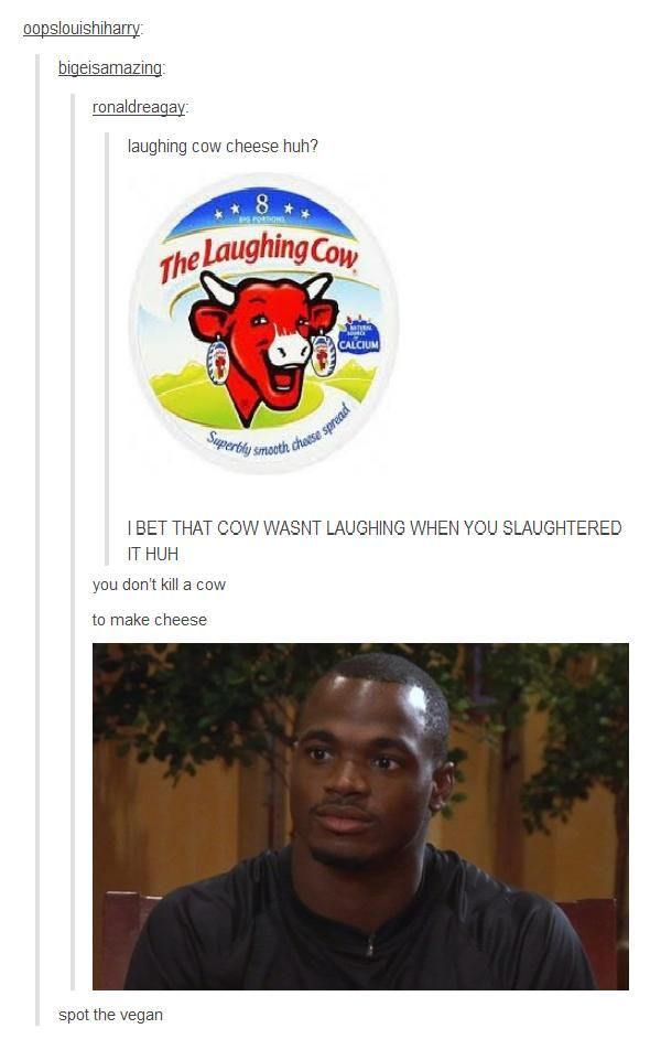 You dont kill a cow to make