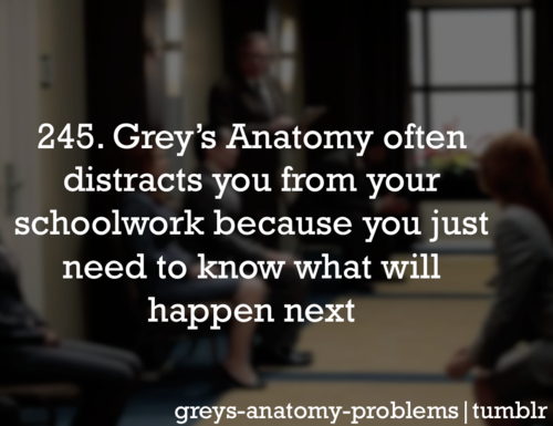 Greys Anatomy Problems.. So true