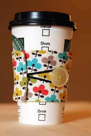 Fabric Coffee Sleeve – not having my own sewing machine is apparently not going to deter me, because I must have one of