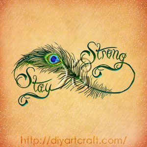 peacock feather Stay Strong #tattoo idea … | My Sister is a Peacock