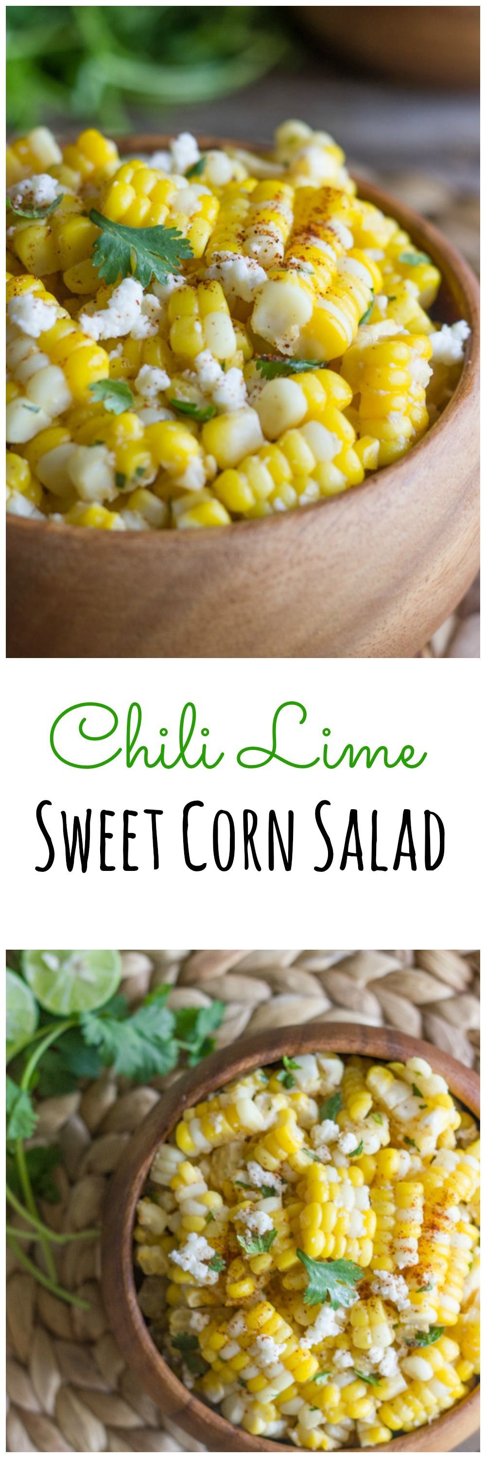 Chili Lime Sweet Corn Salad – sweet corn tossed with butter, fresh lime, chili powder, cilantro, and queso fresco. Amazing!