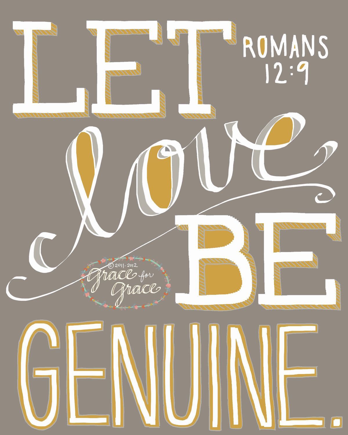 Bible Verse Art-  Let Love Be Genuine – 8×10 Giclee Print – Scripture Art, Wedding, Taupe, Gray, Grey, Mustard, Home Decor.