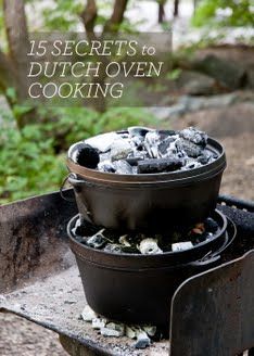 15 Secrets to Dutch Oven  cooking  – great tips for beginners with lots of instructions and explanation.