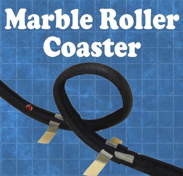 Marble Roller Coaster- 1 inch foam pipe insulation cut in half ( about 4 per student), masking tape, marbles