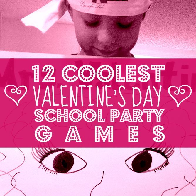 12 Coolest Valentine’s Day School Party Games – can be adapted for any holiday!