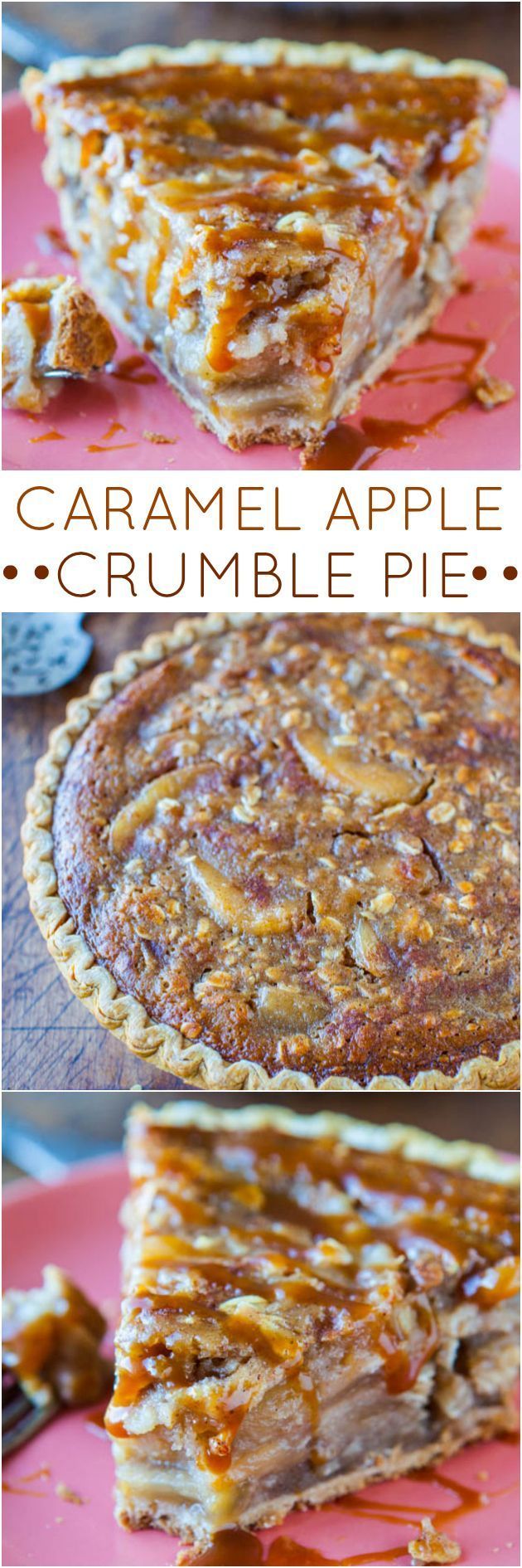 Caramel Apple Crumble Pie – Apple pie meets apple crumble with loads of caramel! The easiest apple pie you’ll ever make. Goofproof