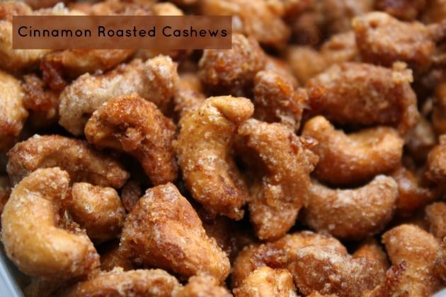 Cinnamon Roasted Cashews — these are THE BEST ones I’ve ever tasted, and SO SIMPLE to make!