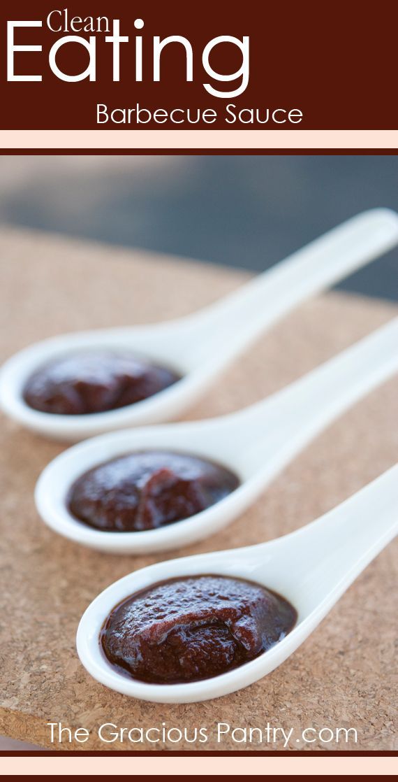 Clean Eating Barbecue Sauce.  This might help with the other recipe I posted that needed BBQ sause.  Any recipe from the gracious