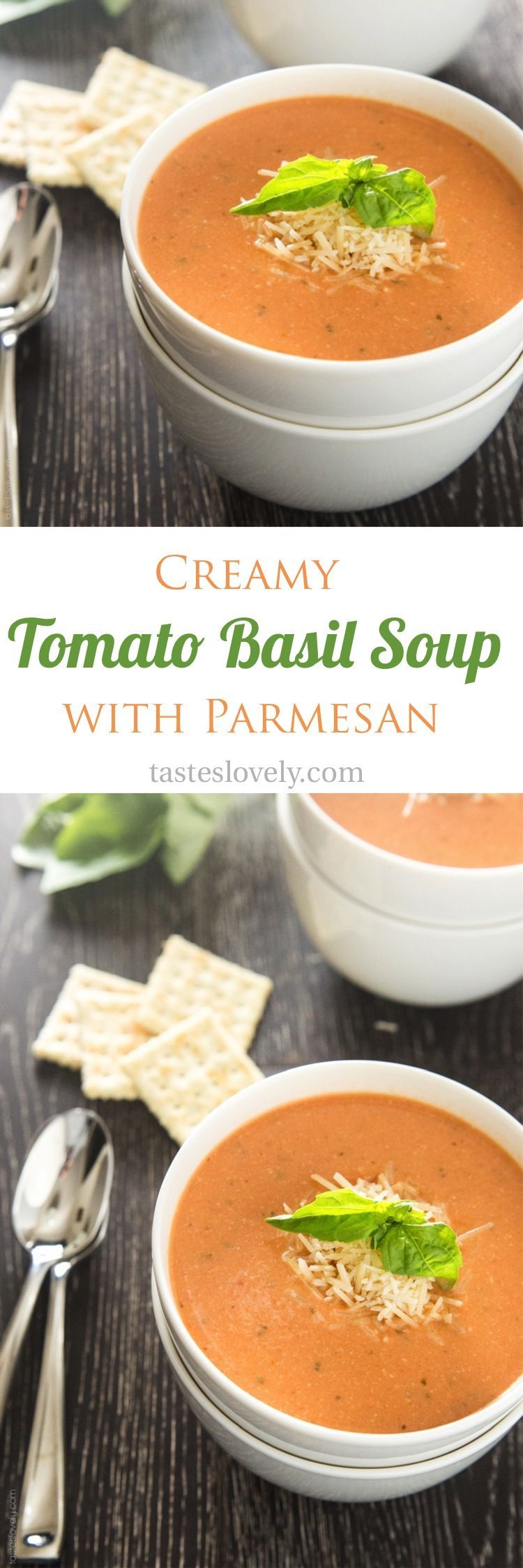 Creamy tomato basil soup with parmesan cheese – the BEST tomato soup I’ve ever had!