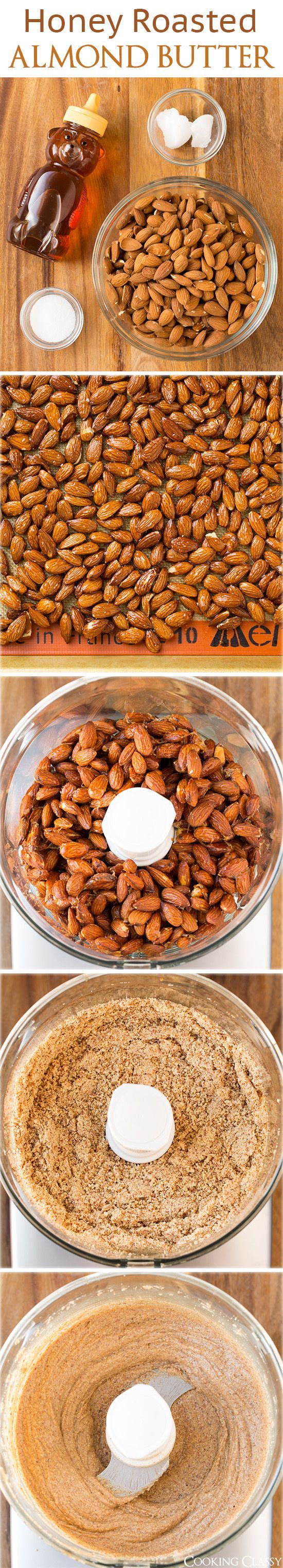 Honey Roasted Almond Butter – this stuff is the BEST! Easy to make, 4 ingredients, and so good for you!