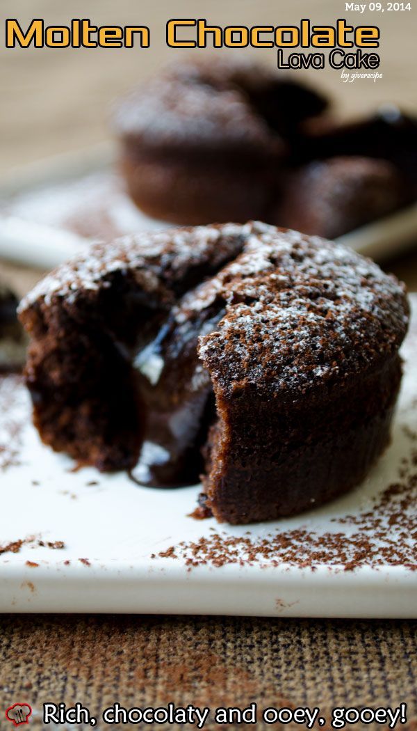 Molten Chocolate Lava Cake. Rich, chocolaty and ooey gooey. Ready within 30 minutes! @Jennifer Schell :)