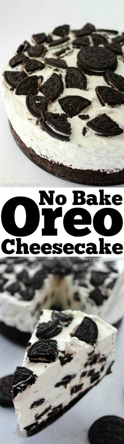 No Bake Oreo Cheesecake-  looks and tastes like it could be on the menu of a high end restaurant. Super simple with no baking
