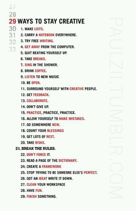 29 Ways to Stay Creative.  It might’ve been better titled 29 Ways to Improve Your Writing or something like that.  I mean, not ALL