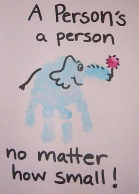 A person’s a person no matter how small! Would make a cute Craft for read across America