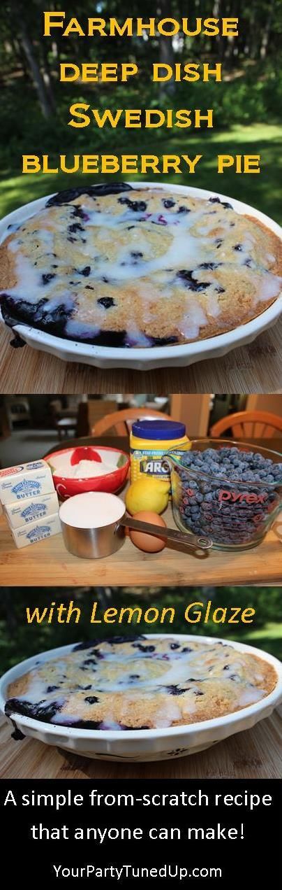 FARMHOUSE DEEP DISH SWEDISH BLUEBERRY PIE WITH LEMON GLAZE.  This recipe with its buttery crust and fresh blueberry flavor is as
